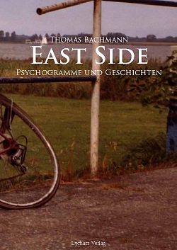 East Side. Psychogramme und Geschichten